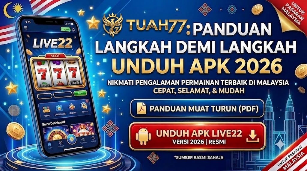 LIVE22: Panduan Langkah demi Langkah Unduh APK 2026