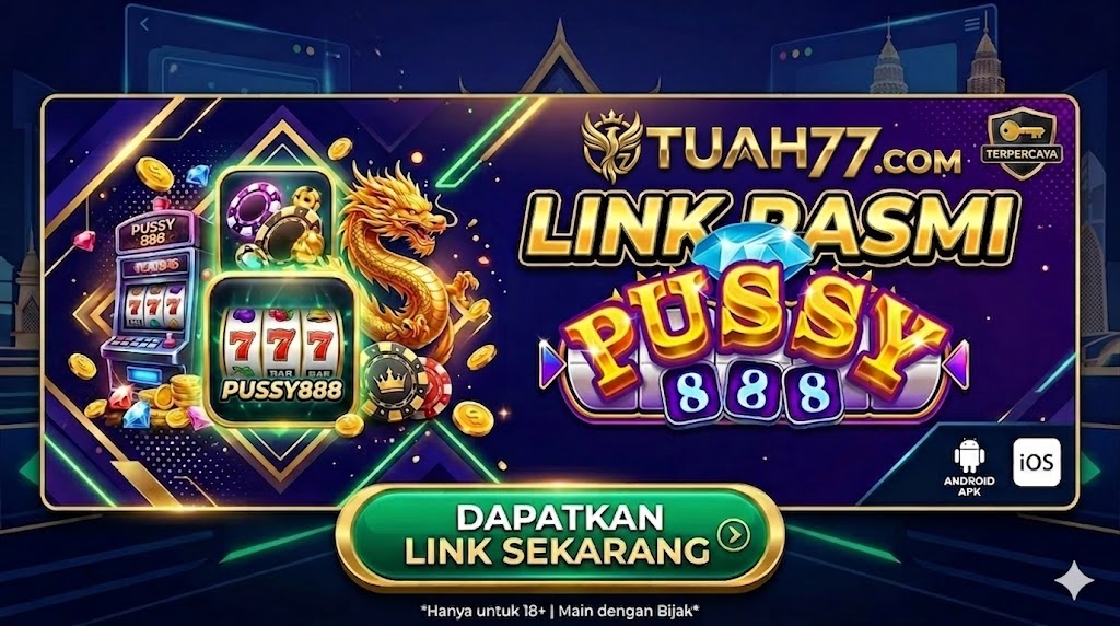 Link Rasmi Pussy888: Download Tanpa Masalah